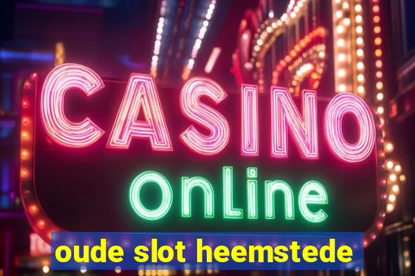 oude slot heemstede